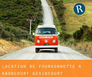 Location de Fourgonnette à Aboncourt-Gesincourt