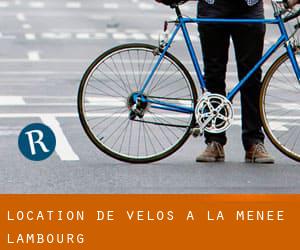 Location de Vélos à La Menée Lambourg