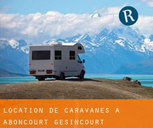 Location de Caravanes à Aboncourt-Gesincourt