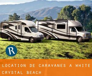 Location de Caravanes à White Crystal Beach