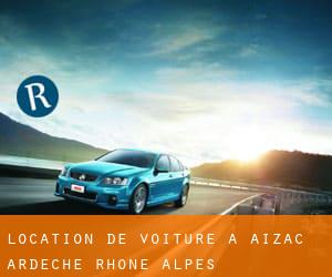 location de voiture à Aizac (Ardèche, Rhône-Alpes)